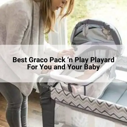 Mother playing with her baby in a Graco playard